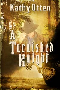 A Tarnished Knight -- Kathy Otten